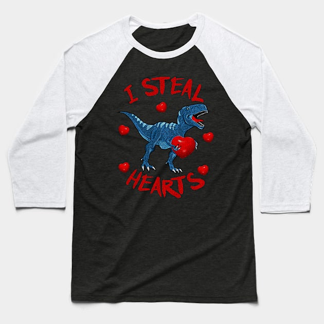 I Steal Hearts Funny Trex T-Rex Valentine's Day Gift Tee Baseball T-Shirt by waterbrookpanders